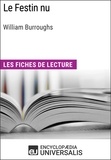  Encyclopaedia Universalis - Le Festin nu de William Burroughs - Les Fiches de lecture d'Universalis.
