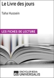  Encyclopaedia Universalis - Le Livre des jours de Taha Hussein - Les Fiches de lecture d'Universalis.
