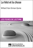  Encyclopaedia Universalis - Le Mot et la chose de Willard Van Orman Quine - Les Fiches de lecture d'Universalis.