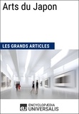  Encyclopaedia Universalis et  Les Grands Articles - Arts du Japon - Les Grands Articles d'Universalis.