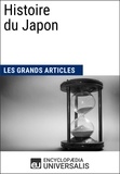  Encyclopaedia Universalis et  Les Grands Articles - Histoire du Japon - Universalis : Géographie, économie, histoire et politique.