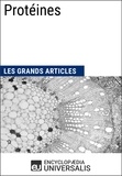  Encyclopaedia Universalis et  Les Grands Articles - Protéines.