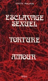 Odette Philipon - Esclavage sexuel Torture Amour.