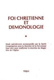 Foi Chretienne Et Demonologie.