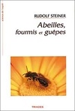 Rudolf Steiner - Abeilles, fourmis et guêpes.