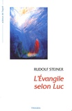 Rudolf Steiner - L'Evangile selon Luc - 10 conférences faites à Bâle du 15 au 26 septembre 1909.