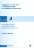 France-Sélection - Réglement de sécurité contre l'incendie Structures d'accueil pour personnes âgées et handicapées Type J - Dispositions particulières commentées.