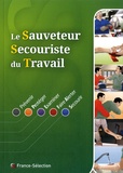 Pascal Cocault et Yannick Guyomarc'h - Le Sauveteur Secouriste du Travail.