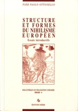 Pier-Paolo Ottonello - Structure et forme du nihilisme européen - Essais introductifs.