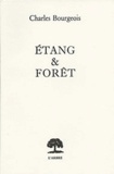 Charles Bourgeois - Etang et forêt.