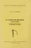 Jacqueline de La Fontinelle - La langue de Houailou (Nouvelle-Calédonie) - Description phonologique et description syntaxique.