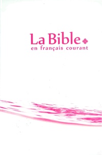  Alliance biblique universelle - La Bible en français courant.