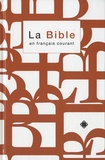  Alliance biblique universelle - La Bible en français courant - Ancien Testament intégrant les livres deutérocanoniques et Nouveau Testament.