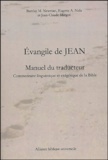 Barclay M. Newman et Eugene-A Nida - Evangile de Jean : Manuel du traducteur - Commentaire linguistique et exégétique de la Bible.