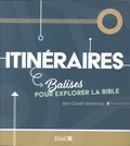 Jean-Claude Verrecchia - Itinéraires - Balises pour explorer la Bible.
