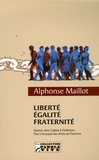 Alphonse Maillot - Liberté, Egalité, Fraternité - Quand, dans l'épître à Philémon, Paul s'occupait des droits de l'homme.
