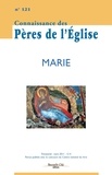 Marie-Anne Vannier - Connaissance des Pères de l'Eglise N° 121, Mars 2011 : Marie.
