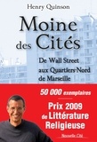 Henry Quinson - Moine des cités - De Wall Street aux Quartiers-Nord de Marseille.