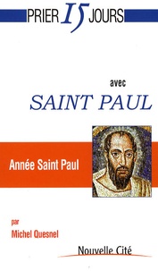 Michel Quesnel - Prier 15 jours avec Saint Paul.