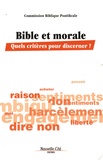  Commission Biblique Pontifical - Bible et morale - Quels critères pour discerner ?.