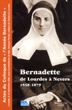 Jacques Perrier - Bernadette de Lourdes à Nevers 1858-1879.