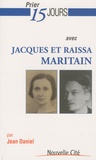 Jean Daniel - Jacques et Raïssa Maritain.