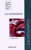 Régine Maire - Ce que dit la Bible sur... la consolation.