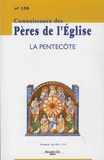 Dominique Bonnet - Connaissance des Pères de l'Eglise N° 138, juin 2015 : La Pentecôte.