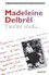 Madeleine Delbrêl - J'aurais voulu... - Textes à ses équipières - Volume 2, 1950-1956.