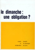  Faculté de Théologie de Lyon - Le Dimanche, une obligation ?.