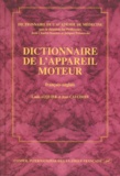 Jean Cauchoix et Louis Auquier - Dictionnaire De L'Appareil Moteur. Francais-Anglais.