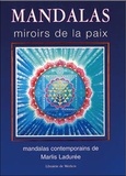 Marlis Ladurée - Mandalas Miroirs de la paix - Les mandalas contemporains de Marlis Ladurée.