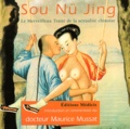 Maurice Mussat - Sou Nü Jing - Le merveilleux traité de sexualité chinoise.