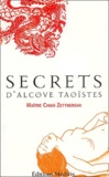 Chian Zettnersan - Secrets d'alcôve taoïstes - Tao Chi-Gong.
