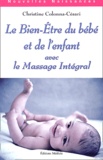 Christine Colonna-Césari - Le bien-être du bébé et de l'enfant avec le massage intégral.