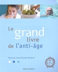 Jean-Claude Houdret - Le grand livre de l'anti-âge.