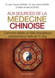 Jean-Claude Darras et Jean-Pierre Guerin - Aux sources de la médecine chinoise - Comment établir un bilan énergétique prévisionnel à l'aide du Yi Jing. 1 CD audio