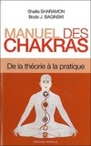 Shalia Sharamon et Bodo J. Baginski - Manuel des chakras - De la Théorie à la Pratique.