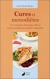 Jean-Claude Rodet - Cures et monodiètes - Un traitement alimentaire efficace et personnalisé pour purifier l'organisme.