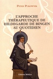 Peter Pukownik - L'approche thérapeutique de Hildegarde de Bingen au quotidien.