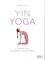 Stefanie Arend - Yin yoga - La méthode douce pour atteindre l’équilibre intérieur.