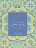Cathy Meeus et Bhavesh T. Joshi - Le petit guide complet du massage.