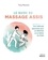 Tony Neuman - Le guide du massage assis - Une méthode traditionnelle japonaise pour soulager les tensions.