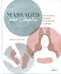 Ashley Dwyer - Massages pour couples - Des moments de plaisir et de détente à partager.