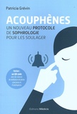 Patricia Grévin - Acouphènes - Un nouveau protocole de sophrologie pour les soulager.