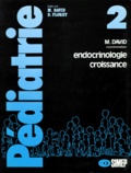 Marie-Christine David et  Collectif - Pediatrie. Tome 2, Endocrinologie, Croissance.