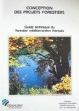  Cemagref - Guide technique du forestier méditerranéen français Tome 1 - Conception des projets forestiers.