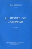 Henri Lebesgue - La mesure des grandeurs.