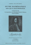 Godefroy-Guillaume Leibnitz - Oeuvre mathématique autre que le calcul infinitésimal - Fascicule 3, Correspondance avec Hermann, Eckhard, Molanus, Fatio de Duillier.