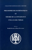 Roshdi Rashed et Pierre Pellegrin - Philosophie des mathématiques et théorie de la connaissance - L'oeuvre de Jules Vuillemin.